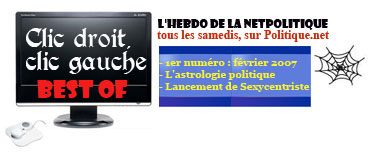 Clic droit, clic gauche, l'hebdo de la Netpolitique