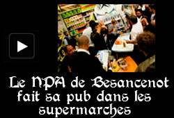 NPA de Besancenot dans les supermarchés