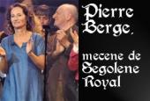 S&eacute;gol&egrave;ne Royal et Pierre Berg&eacute;